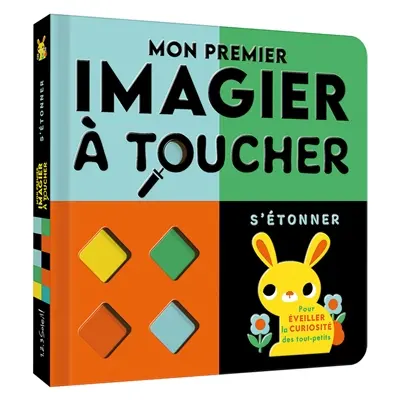 Mon premier imagier à toucher : s'étonner