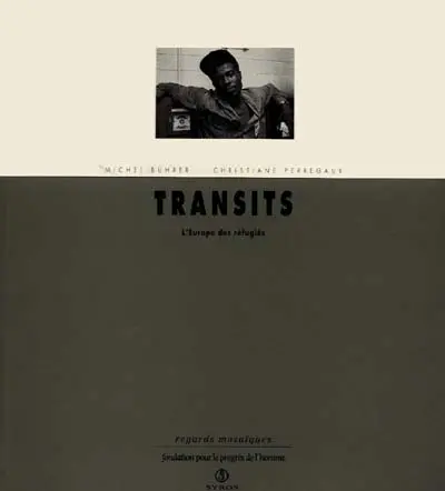 Transits : l'Europe des réfugiés