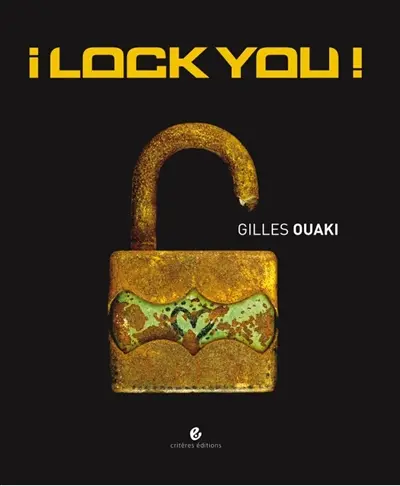 I lock you !