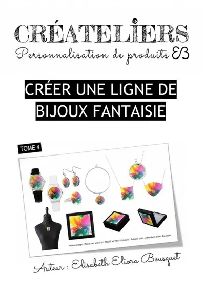 CREER UNE LIGNE DE BIJOUX FANTAISIE