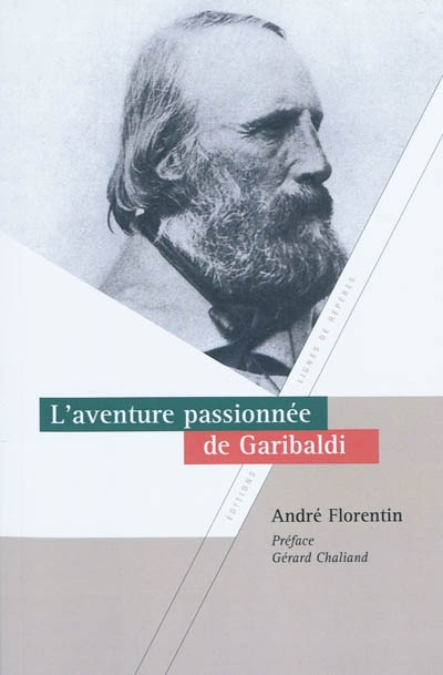 L'aventure passionnée de Garibaldi