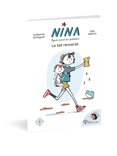 Nina, agent secret du quotidien. Le lait renversé