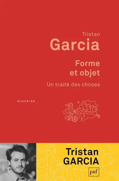 Forme et objet : un traité des choses