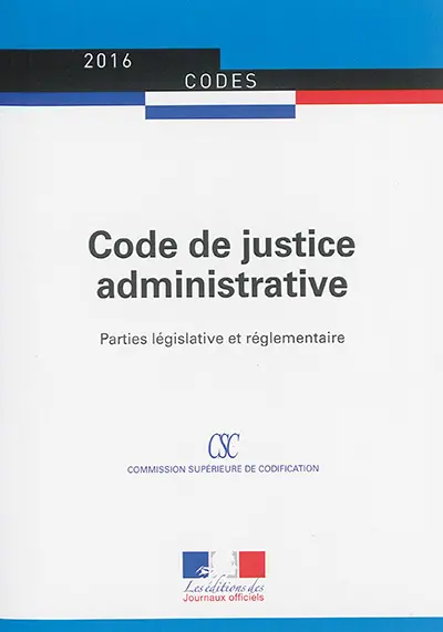 Code de justice administrative : parties législative et réglementaire