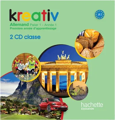Kreativ allemand, palier 1, année 1 : première année d'apprentissage : 2 CD classe