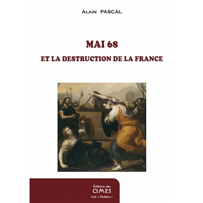 Mai 68 : et la destruction de la France