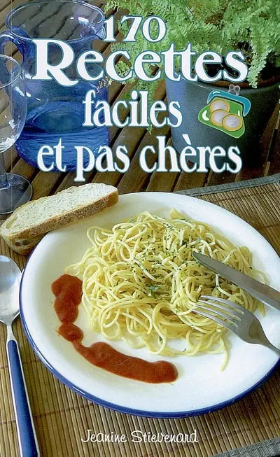 170 recettes faciles et pas chères