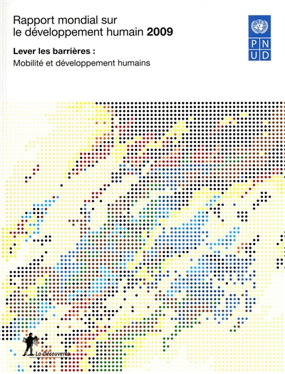 Rapport mondial sur le développement humain 2009 : lever les barrières, mobilité et développement humains