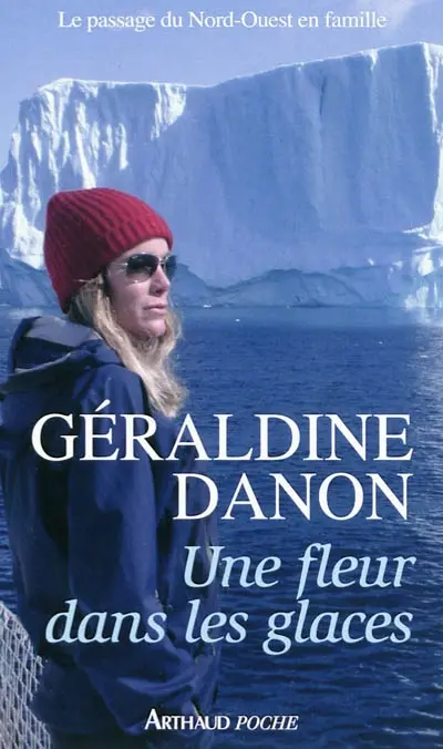 Une fleur dans les glaces : le passage du Nord-Ouest en famille