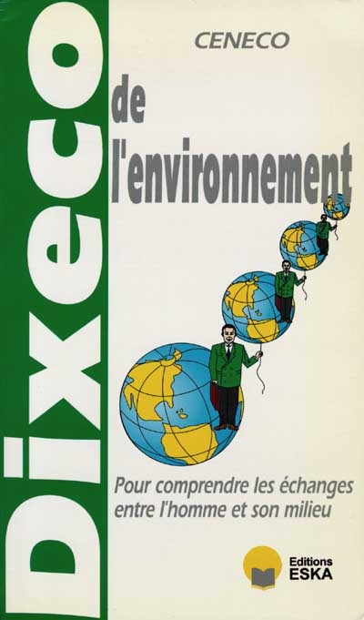 Dixeco de l'environnement : pour comprendre les enjeux environnementaux
