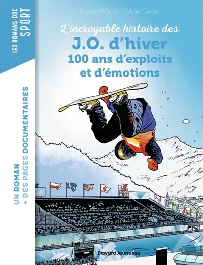 L'incroyable histoire des JO d'hiver : 100 ans d'exploits et d'émotions