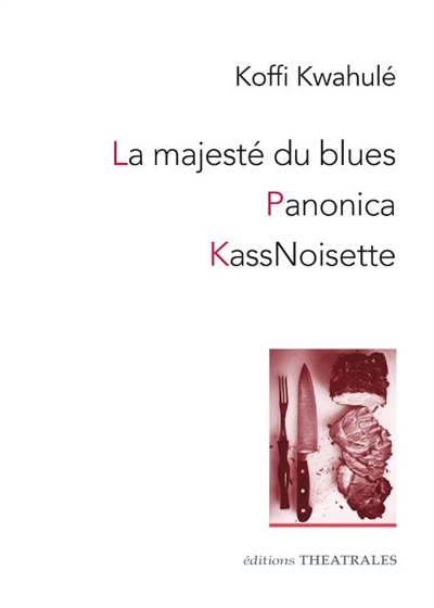 La majesté du blues. Panonica. KassNoisette