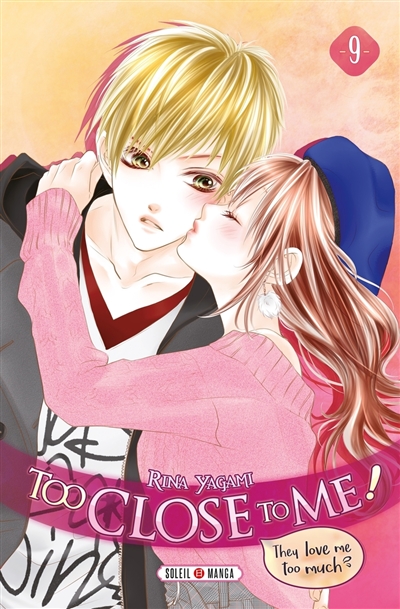 Too close to me !, tome 9