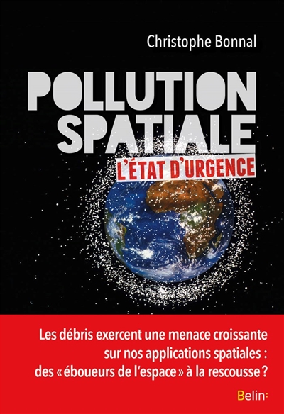 Pollution spatiale : l'état d'urgence