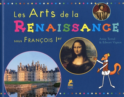 Les arts de la Renaissance sous François Ier
