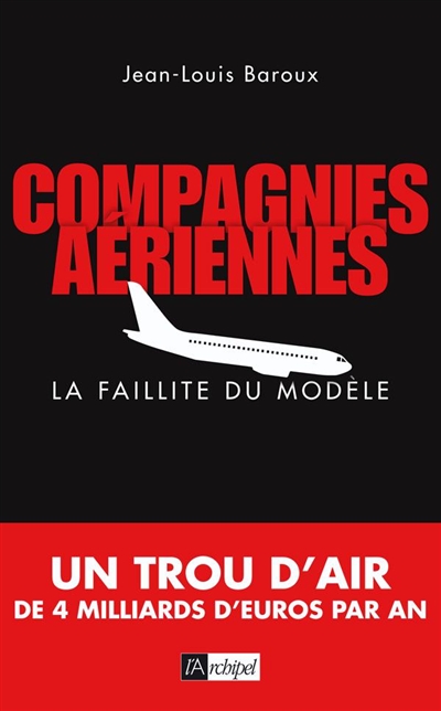 Compagnies aériennes : la faillite du modèle