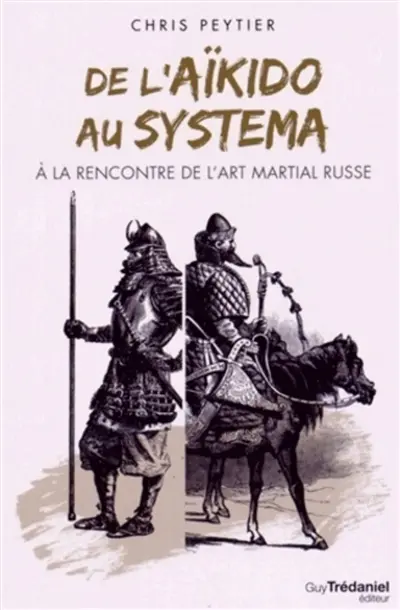 De l'aïkido au systema : à la rencontre de l'art martial russe