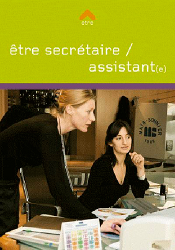 Etre secrétaire-assistant(e)