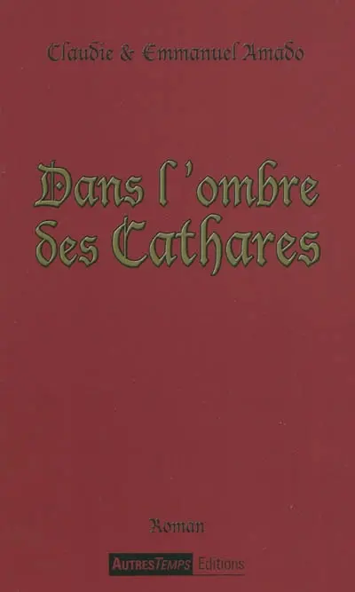 Dans l'ombre des Cathares