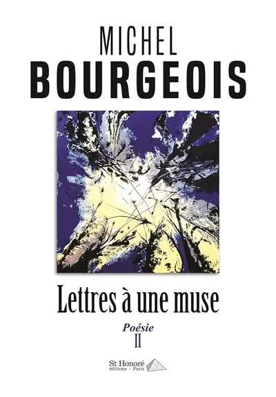 Lettres à une muse. Vol. 2