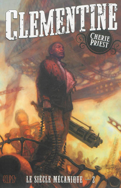 Le siècle mécanique. Vol. 2. Clementine