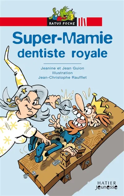 Super-Mamie et la forêt interdite. Super-Mamie, dentiste royale