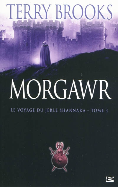 Le voyage du Jerle Shannara. Vol. 3. Morgawr