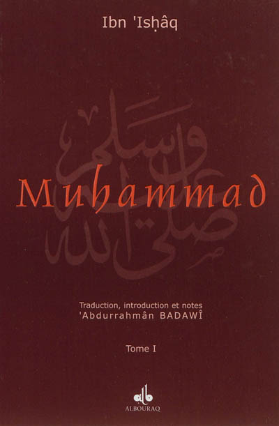 La vie du prophète Muhammad, l'envoyé d'Allâh - La vie du prophète Muhammad, l'envoyé d'Allah..., Vol. 1