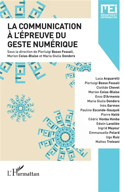 MEI Médiation et information, n° 47. La communication à l'épreuve du geste numérique