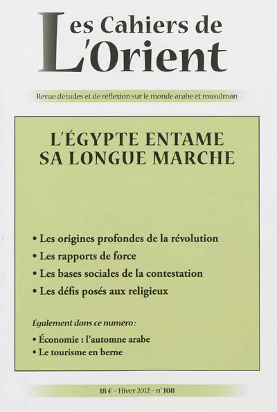 Cahiers de l'Orient (Les), n° 108. L'Egypte entame sa longue marche