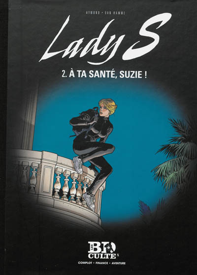 Lady S. Vol. 2. A ta santé, Suzie !