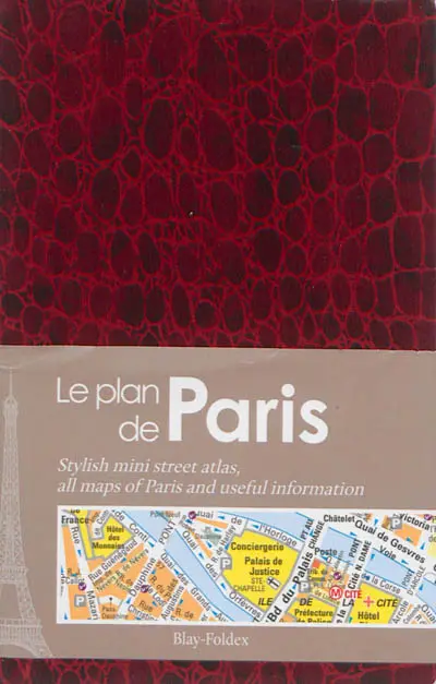 Le plan de Paris : rouge. Stylish mini street atlas : all maps of Paris and useful information