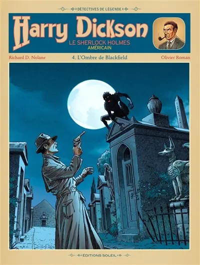 Harry Dickson : le Sherlock Holmes américain. Vol. 4. L'ombre de Blackfield