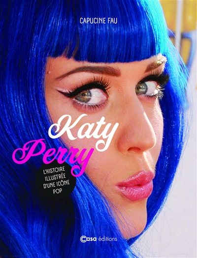 Katy Perry : l'histoire...