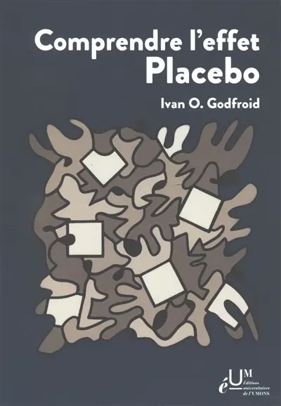 Comprendre l'effet placebo