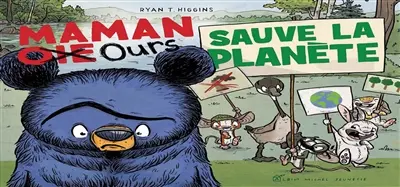 Maman Ours sauve la planète