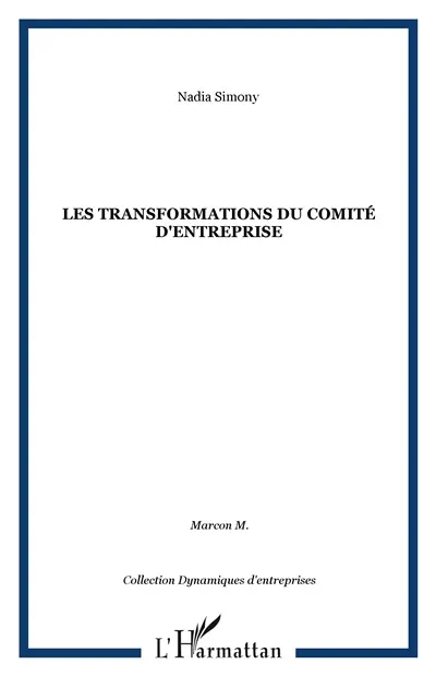Les transformations du comité d'entreprise : Snecma Evry-Corbeil 1983-1993