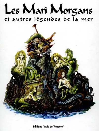 Les Mari-Morgans et autres légendes de la mer