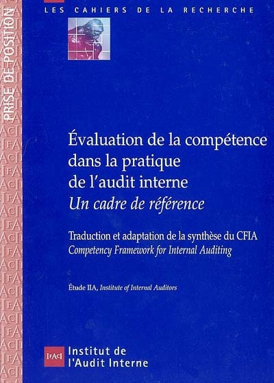 Evaluation de la compétence dans la pratique de l'audit interne : un cadre de référence : éléments de synthèse