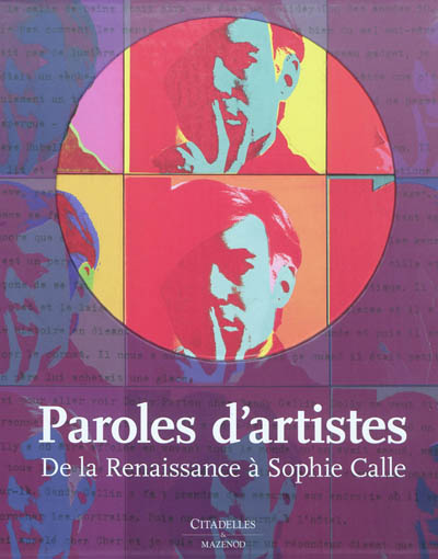 Paroles d'artistes : de la Renaissance à Sophie Calle