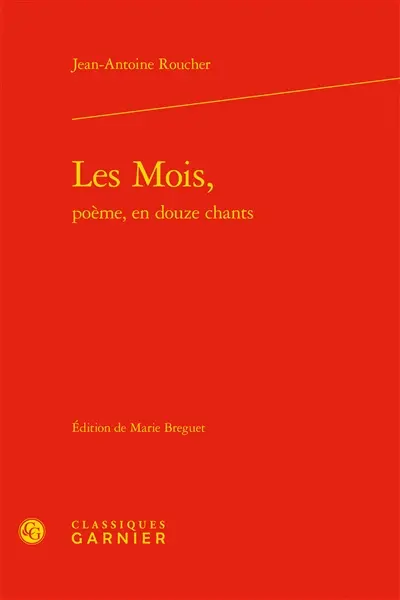Les mois, poème, en douze chants