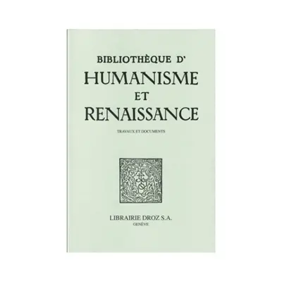 Bibliothèque d'humanisme et Renaissance, n° 81-3