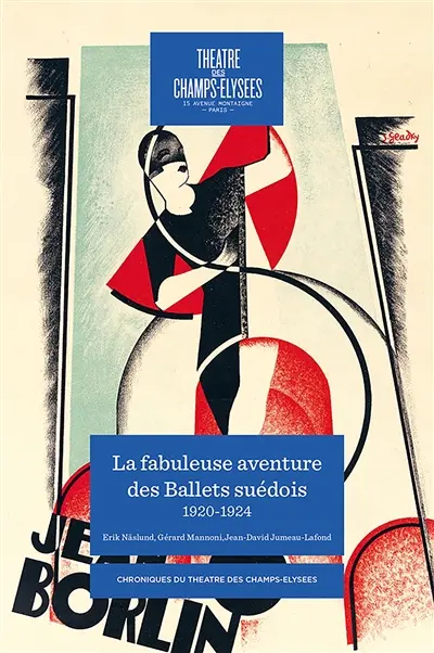 La fabuleuse aventure des Ballets suédois : 1920-1924