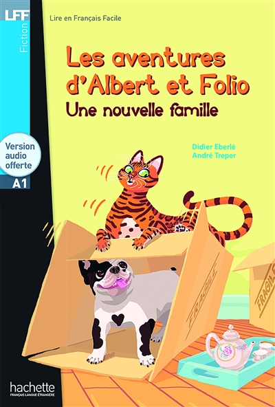 Les aventures d'Albert et Folio. Une nouvelle famille : niveau A1