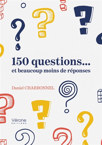 150 questions... et beaucoup moins de réponses