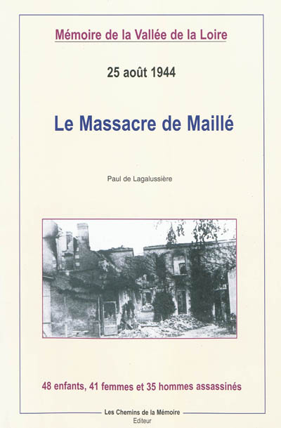 Le massacre de Maillé : 25 août 1944