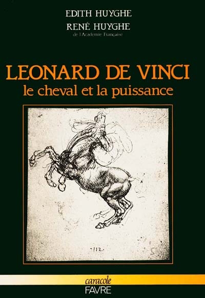 Léonard de Vinci : le cheval et la puissance