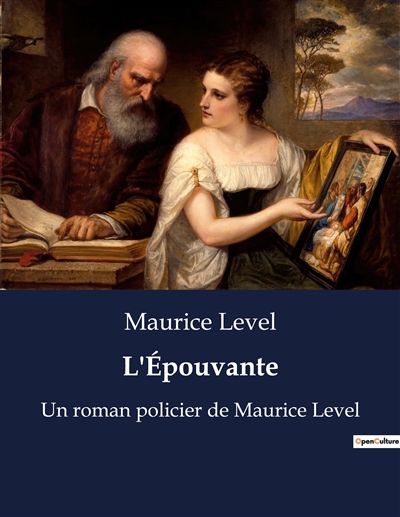 L'Epouvante : Un roman policier de Maurice Level