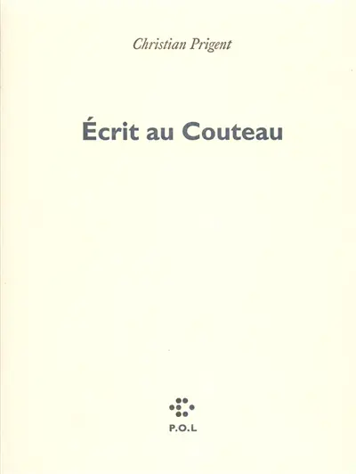 Ecrit au couteau. Une Leçon d'anatomie (journal de l'Oeuvide, III)