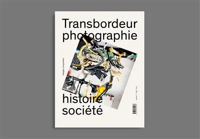 Transbordeur : photographie histoire société, n° 7. Images composites